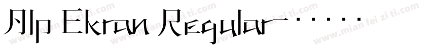 Alp Ekran Regular字体转换